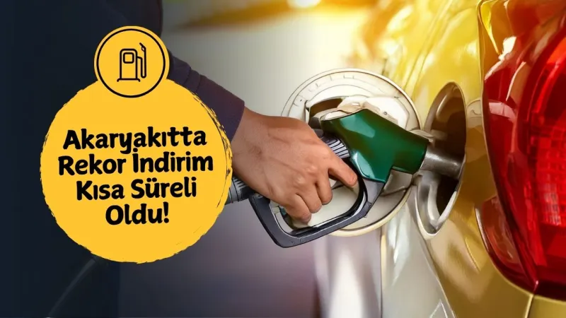 Akaryakıtta Rekor İndirim Kısa Süreli Oldu: İki Gün Sonra Yeniden Zam Geldi