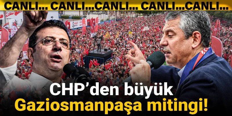 CHP Gaziosmanpaşa'yı Salladı! İmamoğlu'ndan Kritik Çağrı