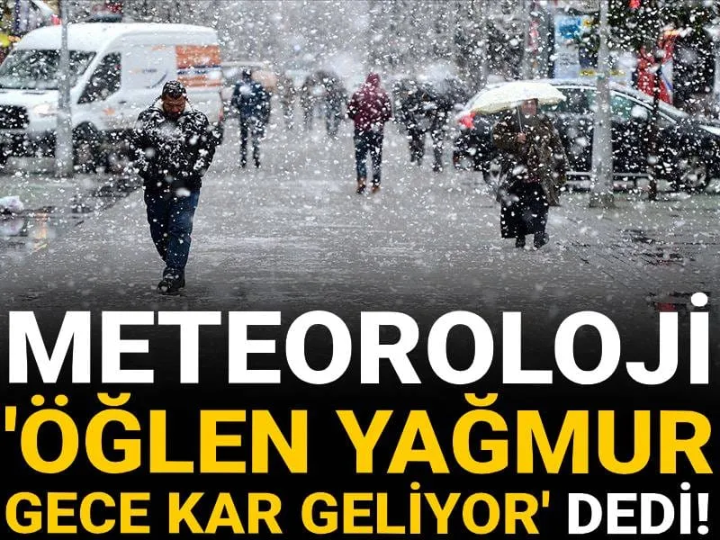 Meteoroloji Alarm Verdi! Öğlen Yağmur, Gece Kar Sürprizi!