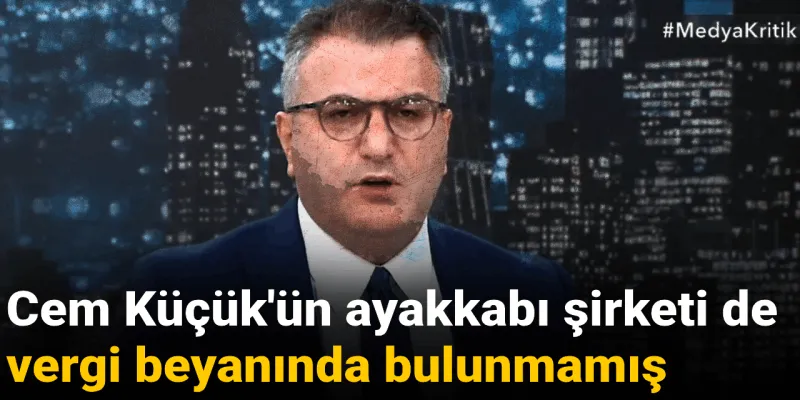 Cem Küçük'ün Vergi Kaçırdığı İddiası: Ayakkabı Şirketi Neden Ödeme Yapmadı?