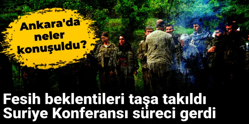 Suriye Konferansı İmralı Sürecini mi Tıkadı? Kritik Gelişmeler!