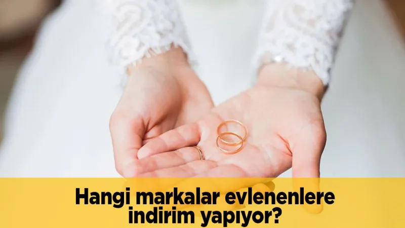 Evlenecekler Dikkat! Hangi Markalar Düğün İndirimi Yapıyor? Şok Fırsatlar!