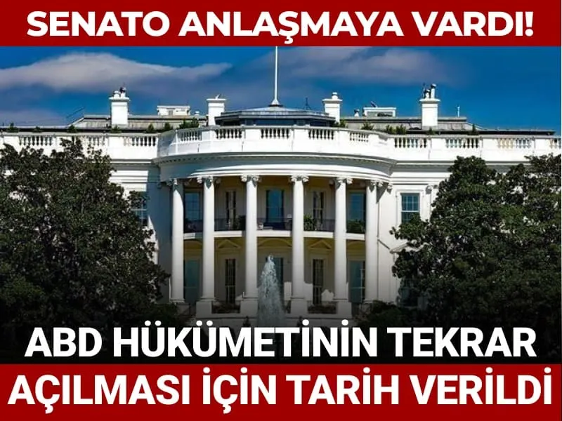 Senato anlaşmaya vardı! ABD’de hükümetin açılması için tarih verildi