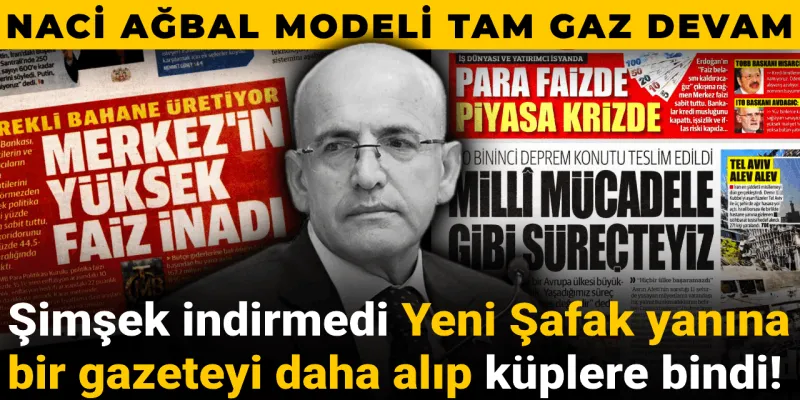 Şimşek'e Medyadan Ağbal Baskısı! Türkiye Gazetesi de Devrede